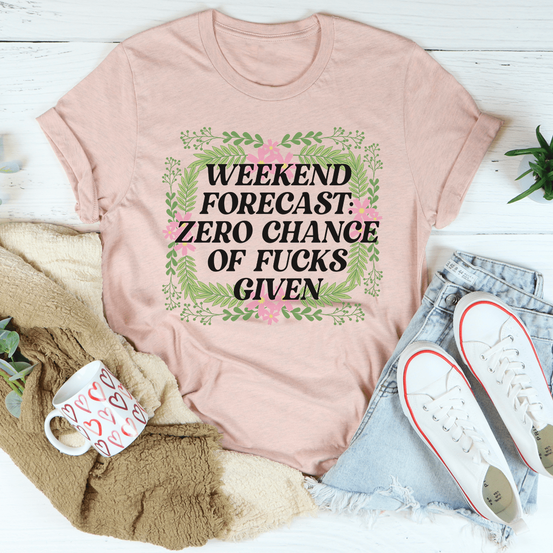 Weekend Forecast Zero Chance Tee-2