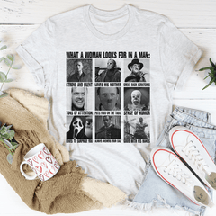 What A Woman Looks For In A Man Tee-0