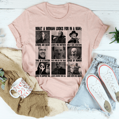 What A Woman Looks For In A Man Tee-3