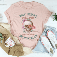 What Doesn't Kill You T-Shirt-2