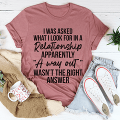 What I Look For In A Relationship Tee-0