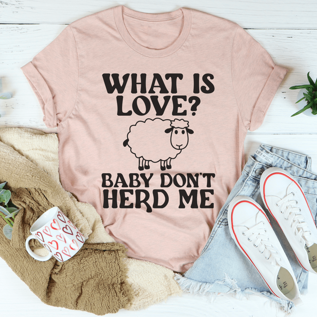 What Is Love Tee-1