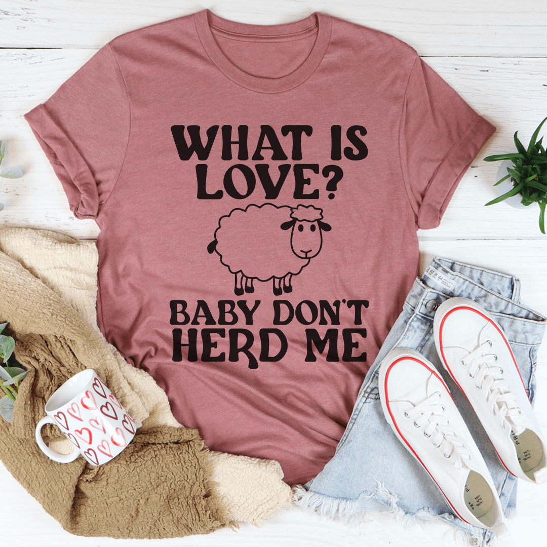 What Is Love Tee-0