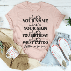 What's Your Name What's Your Sign Tee-2