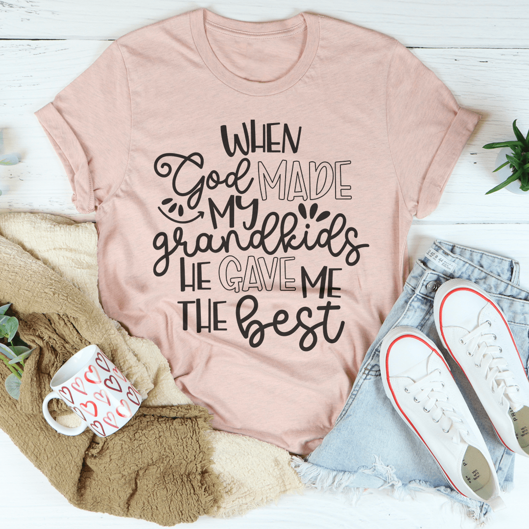 When God Made My Grandkids He Gave Me The Best Tee-1