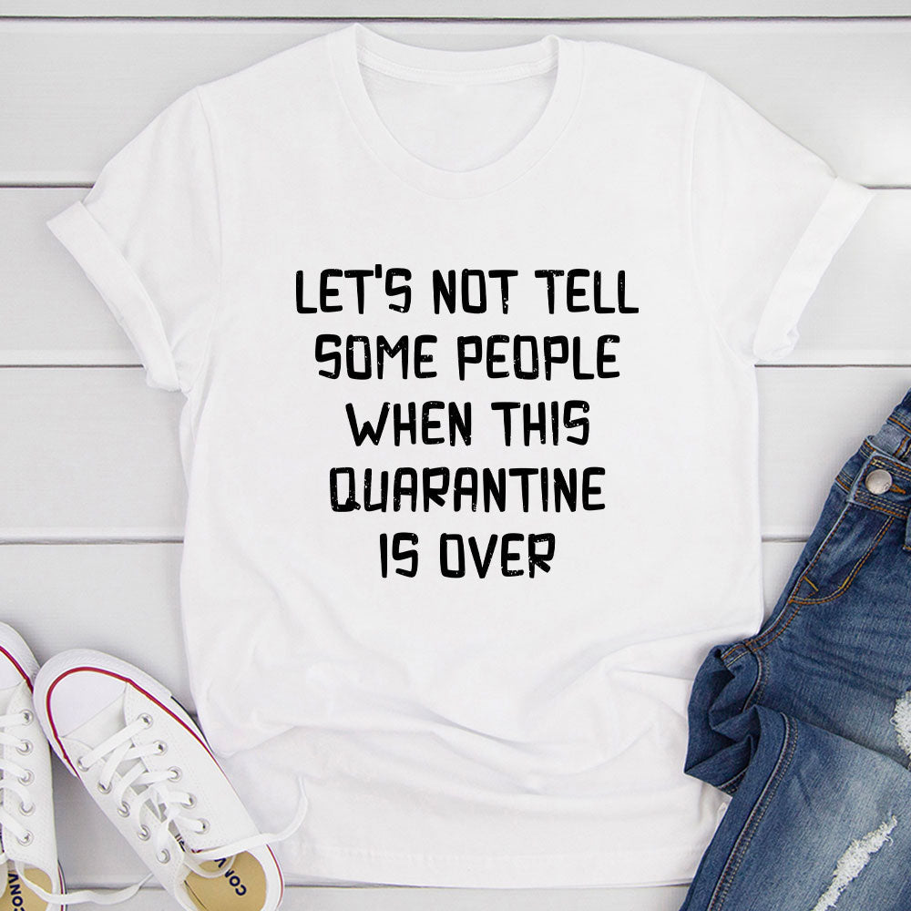 Let's Not Tell Some People T-Shirt-16