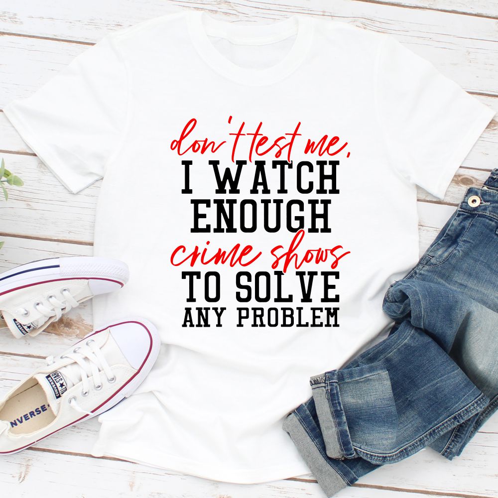 Don't Test Me T-Shirt-22