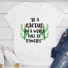 Be A Cactus T-Shirt-20