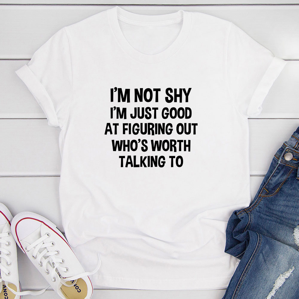 I'm Not Shy T-Shirt-14