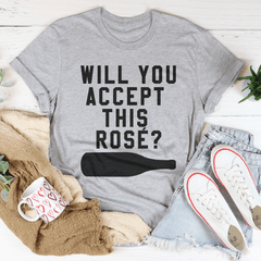 Will You Accept This Rose T-Shirt-1