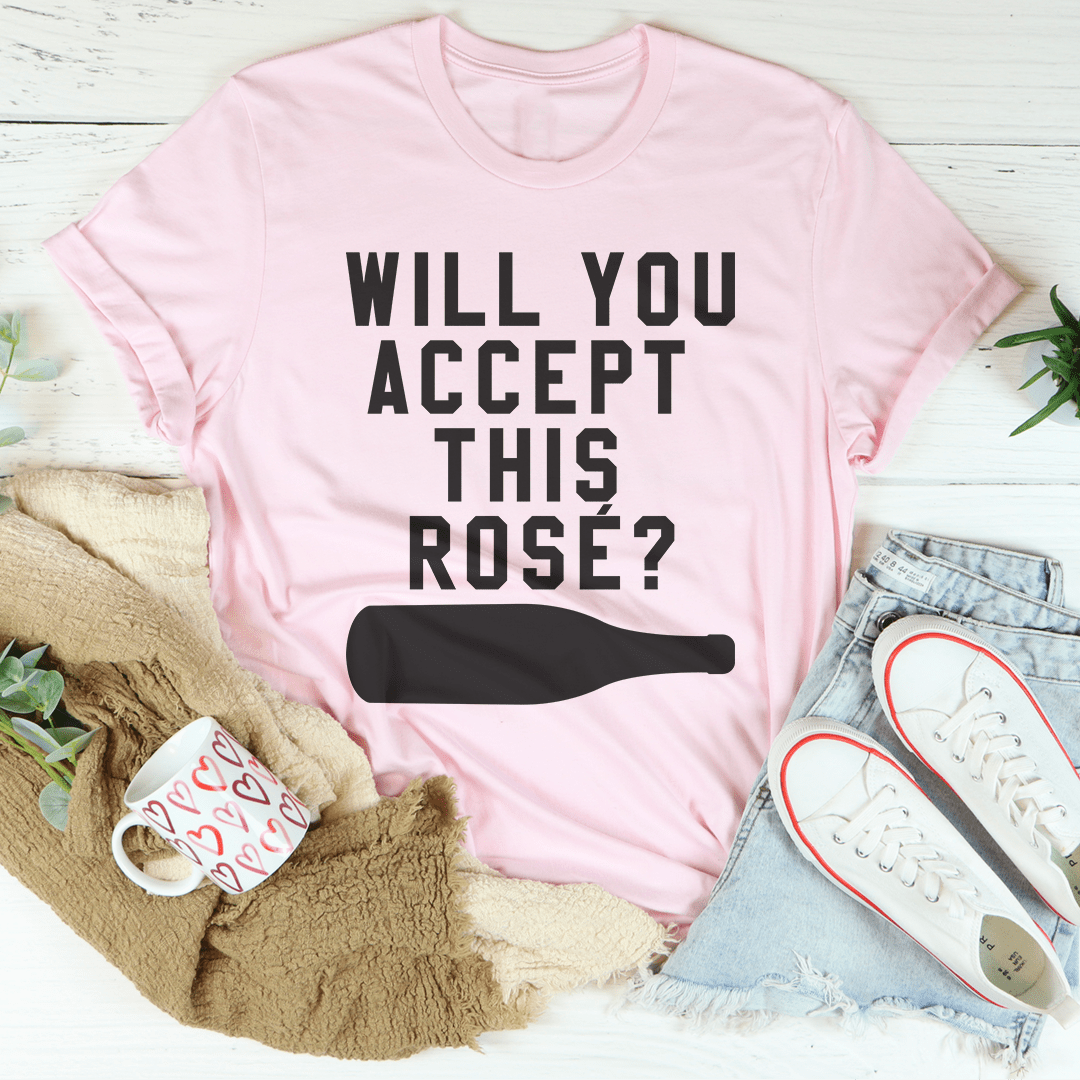Will You Accept This Rose T-Shirt-3