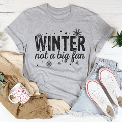 Winter Not A Big Fan Tee-1