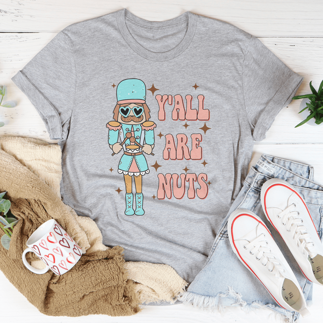 Y'all Are Nuts Tee-2
