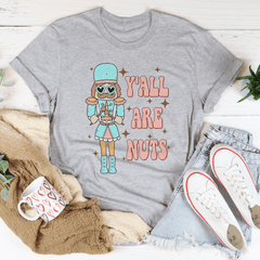Y'all Are Nuts Tee-2
