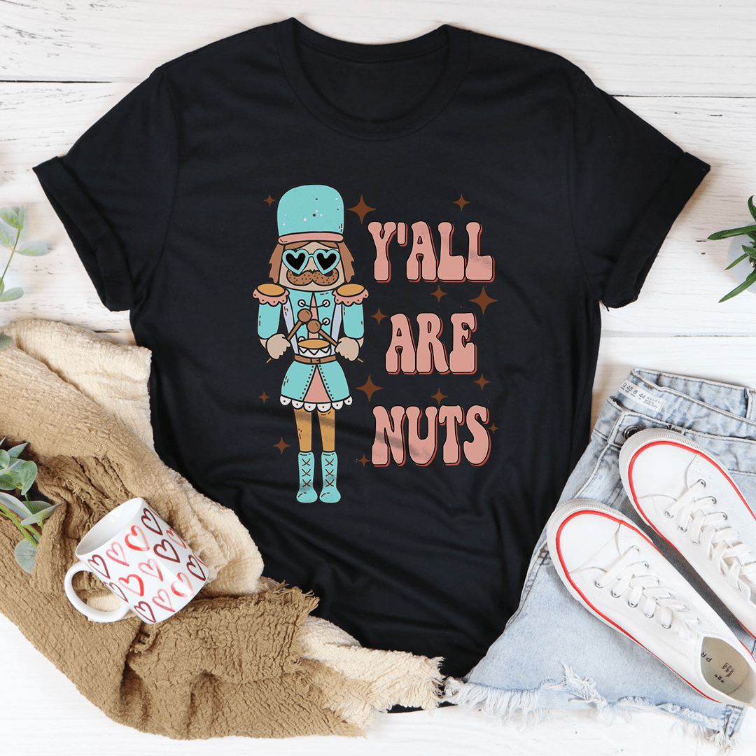 Y'all Are Nuts Tee-0