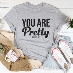 You Are Pretty Tee-1