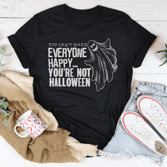 You Can't Make Everyone Happy You're Not Halloween Tee-2