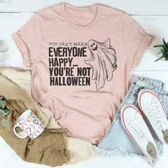 You Can't Make Everyone Happy You're Not Halloween Tee-3