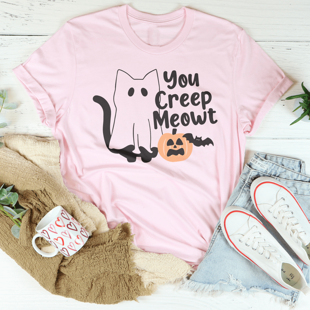 You Creep Meowt Tee-0