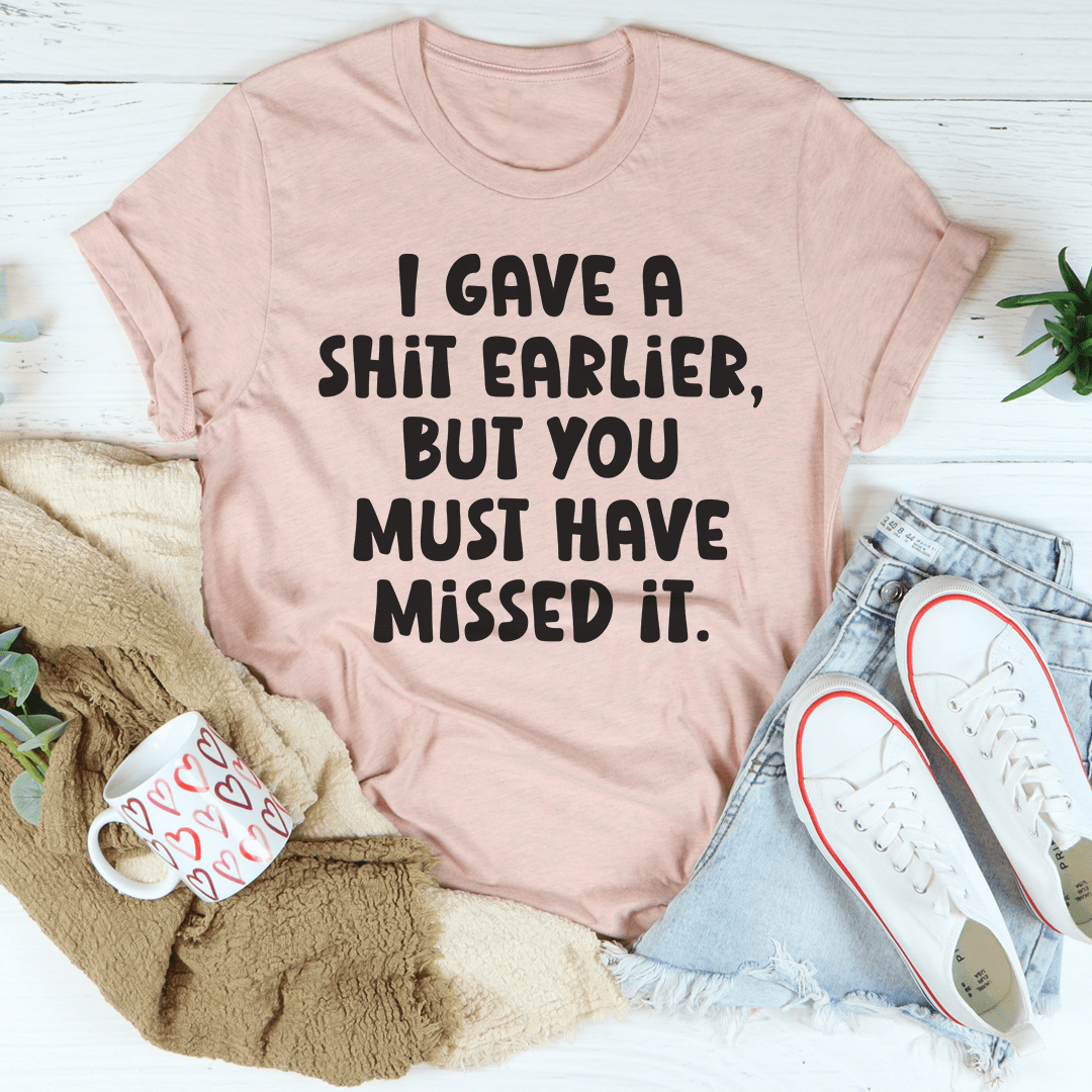 You Missed It Tee-2