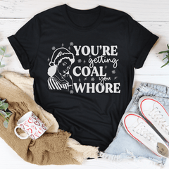 You're Getting Coal Tee-2
