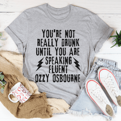 You're Not Really Drunk Tee-1
