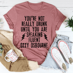 You're Not Really Drunk Tee-3