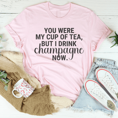 You Were My Cup Of Tea Tee-3
