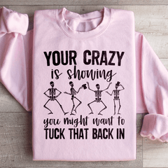 Your Crazy Is Showing You Might Want To Tuck That Back-3